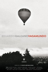 Eduardo Galeano Vagamundo