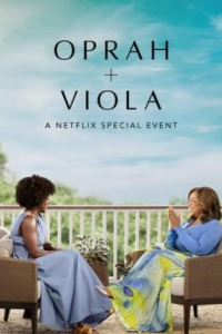 Oprah e Viola: Um Evento Especial Netflix (2022)